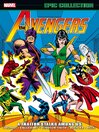 Cover image for Avengers Epic Collection: A Traitor Stalks Within Us